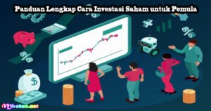 Investasi Saham untuk Pemula: Membangun Fondasi Keuangan Masa Depan
