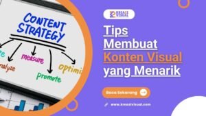 Kuasai Seni Konten Visual: Panduan Lengkap Menciptakan Visual yang Memikat & Meningkatkan Engagement