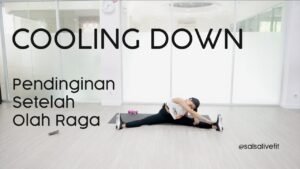 Pentingnya Pendinginan Setelah Olahraga: Manfaat, Teknik, dan Tips Terbaik